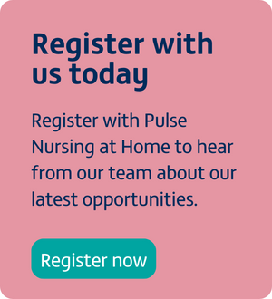 A button that takes you to the Pulse Nursing at Home register page form to complete so you are kept up to date about the latest support worker opportunities.